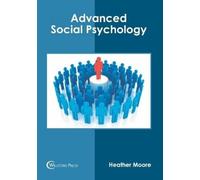 Heather Moore Advanced Social Psychology (Copertina rigida)