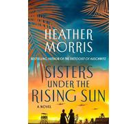 Heather Morris Sisters Under the Rising Sun (Copertina rigida)
