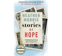 Heather Morris Stories of Hope (Copertina rigida)