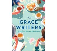 Heather Morse Alexander The Grace Writers (Tascabile)