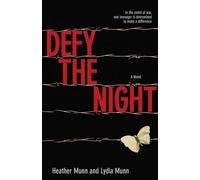 Heather Munn Lydia Munn Defy the Night - A Novel (Tascabile)