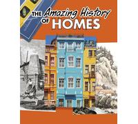 Heather Murphy Capps The Amazing History of Homes (Tascabile)