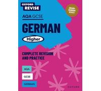 Heather Murphy Oxford Revise: AQA GCSE German Higher Complete Revisi (Tascabile)