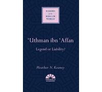 Heather N. Keaney 'Uthman ibn 'Affan (Copertina rigida)