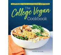 Heather Nicholds C.H.N. The College Vegan Cookbook (Tascabile)