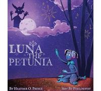 Matthew Prince Putra Rida Heather O. Prince H Luna the Petuni (Copertina rigida)