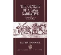 Heather O'Donoghue The Genesis of a Saga Narrative (Copertina rigida)