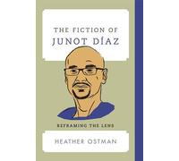 Heather Ostman The Fiction of Junot Díaz (Copertina rigida)