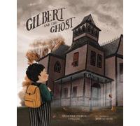 Heather Pierce Stigall Gilbert and the Ghost (Copertina rigida)