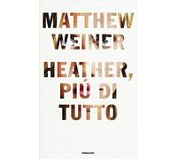 Heather, più di tutto