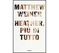 Heather, più di tutto