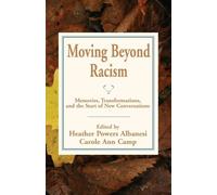 Heather Powers Albanesi Moving Beyond Racism (Tascabile)
