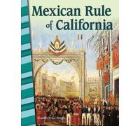 Heather Price-Wright Mexican Rule of California (Tascabile)