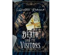 Heather Redmond Death and the Visitors (Copertina rigida)