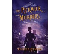 Heather Redmond The Pickwick Murders (Copertina rigida) Dickens of a Crime