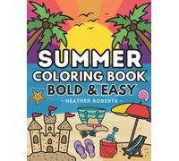 Heather Roberts Summer Coloring Book (Tascabile) Bold & Easy Coloring Books