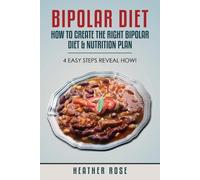 Heather Rose Bipolar Diet (Tascabile)