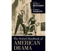 Heather S. Nathans The Oxford Handbook of American Drama (Copertina rigida)