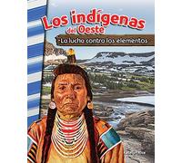 Heather Schwartz Heather E. Schwartz Los indígenas del Oeste (Tascabile)