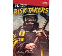 Heather Schwartz Heather E. Schwartz Unsung Heroes: Risk Takers (Tascabile)