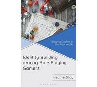 Heather Shay Identity Building among Role-Playing Gamers (Copertina rigida)