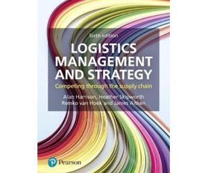 Heather Skipworth Remko Van Hoek Alan Harrison Logistics Management (Tascabile)