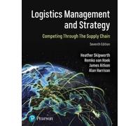 Heather Skipworth Remko Van Logistics Management and Strategy: Com (Tascabile)