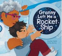 Heather Smith Granny Left Me a Rocket Ship (Copertina rigida)