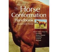 Heather Smith Thomas The Horse Conformation Handbook (Tascabile)