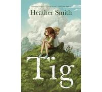 Heather Smith Tig (Copertina rigida)