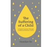 Heather So The Suffering of a Child (Tascabile)