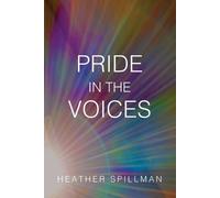 Heather Spillman Pride in the Voices (Tascabile)