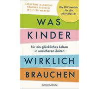 Heather Tedesco Was Kinder für ein glückliches Leben in unsicheren Z (Tascabile)