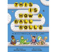 Heather Tekavec This Is How a Ball Rolls (Copertina rigida)