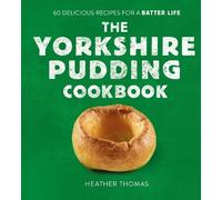 Heather Thomas The Yorkshire Pudding Cookbook (Copertina rigida)