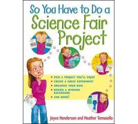 Heather Tomasello Joyce Hender So You Have to Do a Science Fair Proj (Tascabile)