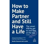Heather Townsend Jo Larbie How to Make Partner and Still Have a Life (Tascabile)