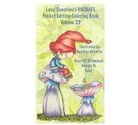 Heather Valentin Lacy Sunshine's Gnomes Coloring Book Volume 23 (Tascabile)