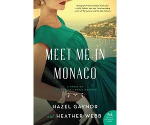 Heather Webb Hazel Gaynor Meet Me in Monaco (Tascabile)