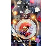Heather Webber In the Middle of Hickory Lane (Tascabile)