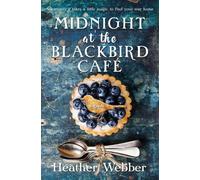 Heather Webber Midnight at the Blackbird Cafe (Tascabile)