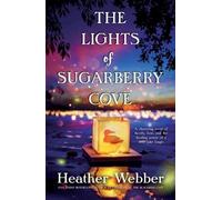 Heather Webber The Lights of Sugarberry Cove (Tascabile)