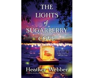 Heather Webber The Lights of Sugarberry Cove (Tascabile)