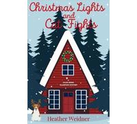 Heather Weidner Christmas Lights and Cat Fights (Tascabile)