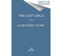 Heather Young The Lost Girls (Tascabile)