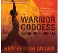 HeatherAsh Amara The Warrior Goddess Training Program (CD)