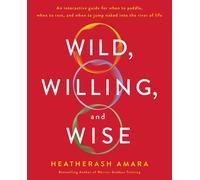 HeatherAsh Amara Wild, Willing, and Wise (Tascabile)