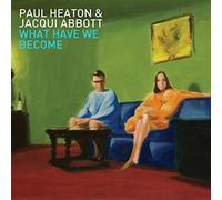 Paul Heaton & Jacqui Abbott What Have We Become (CD) Album