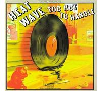 Heatwave - Too Hot to Handle