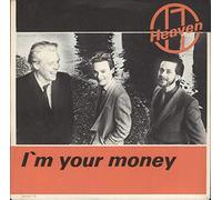 HEAVEN 17 - HEAVEN 17 - I'M YOUR MONEY - 7" VINYL